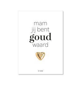 By Romi Creative Studio By romi: Kaart + chocolade hart / Mam jij bent goud waard