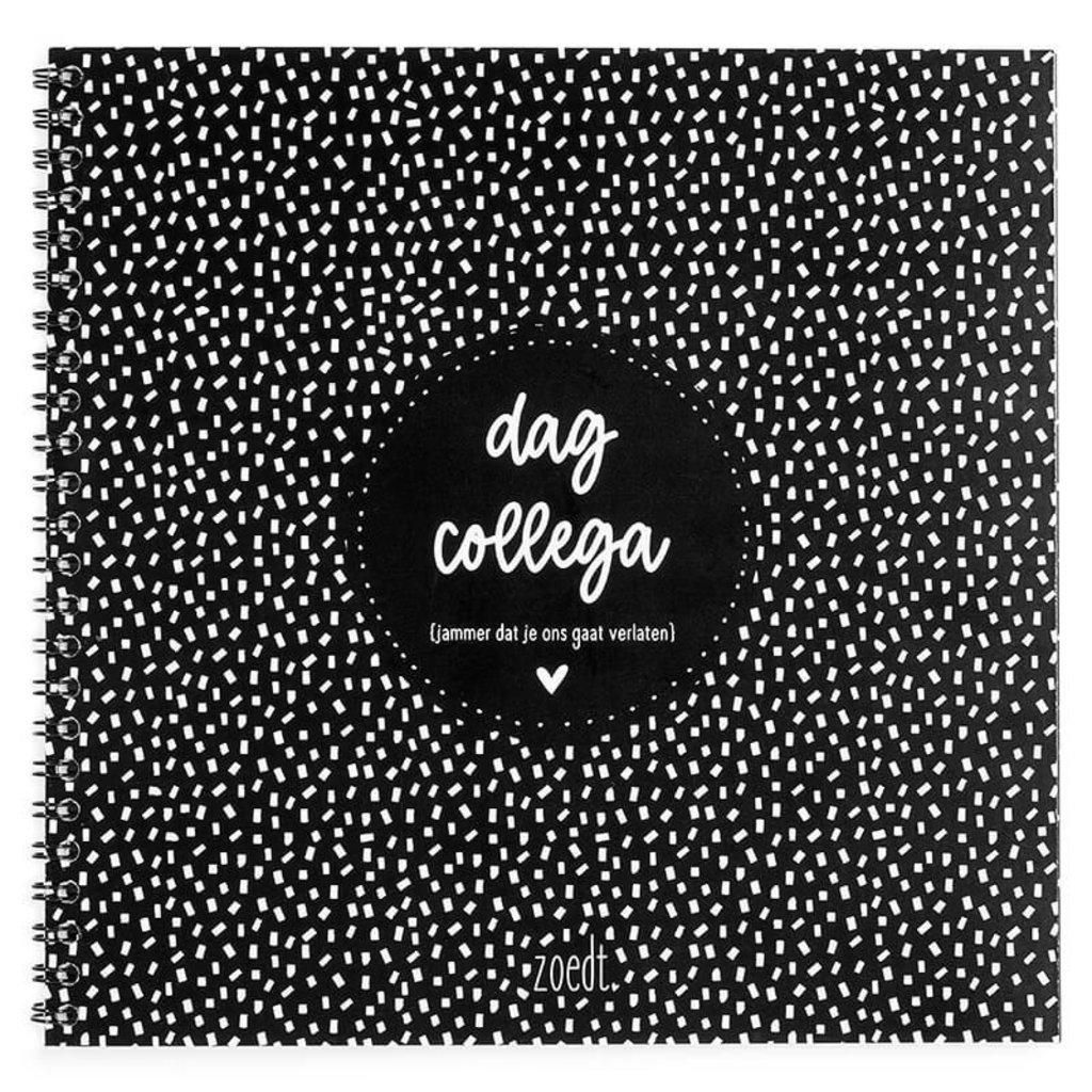 Zoedt Zoedt: Dag collega - afscheidsboekje - Jammer dat je ons gaat verlaten