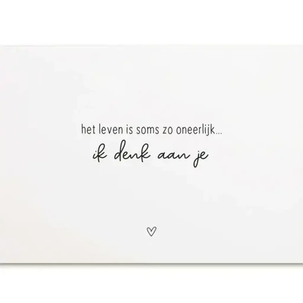 Zoedt Zoedt: kaart a6 - Het leven is soms oneerlijk ... ik denk aan je
