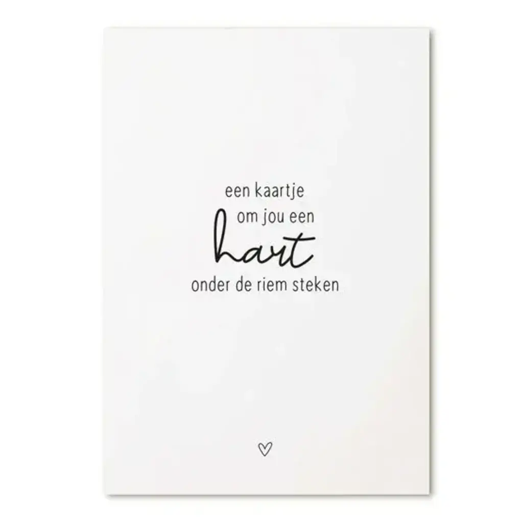Zoedt Zoedt: Kaart met tekst 'Een kaartje om jou een hart onder de riem te steken'