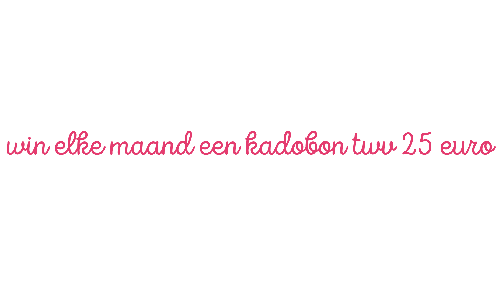 Win elke maand een titatkadobon twv 25 euro