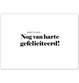 Liefz Liefz: Kaart | Oeps te laat... Nog gefeliciteerd