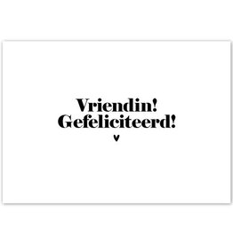 Liefz Liefz: Kaart | Vriendin! Gefeliciteerd!