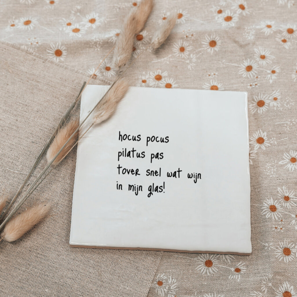 Winkeltje van Anne Winkeltje van Anne: Tegeltje | Hocus pocus pilatus pas