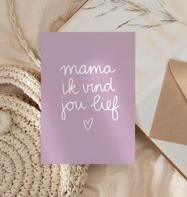 NynkeOntwerpt Nynke Ontwerpt: Kaart a6 | Mama ik vind jou lief