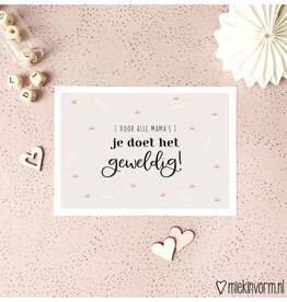 Miek in vorm kaart a6 miek in vorm:  voor alle mama's, je doet het geweldig
