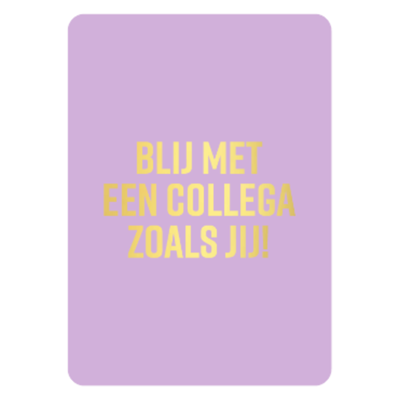 Kassaplan KP: kaartje a6 - Blij met een collega zoals jij!