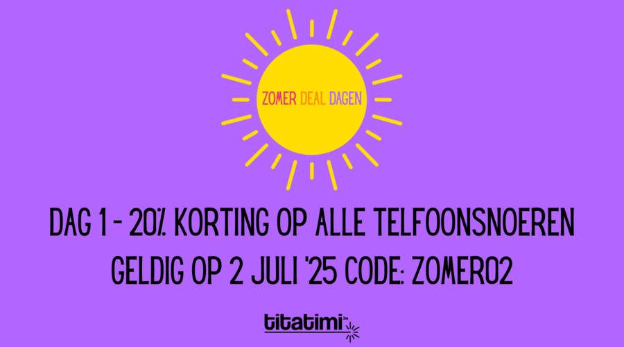 Zomer Deal Dagen bij titatimi: Dag 1 • 20% korting op alle telefoonsnoeren