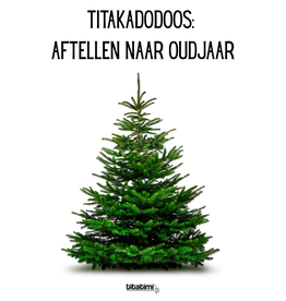 titakadodoos: aftellen naar oudjaar