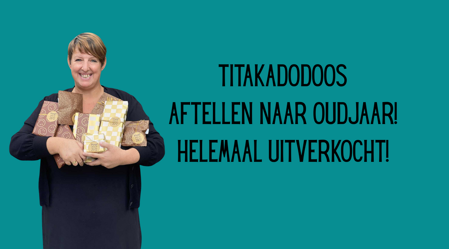 titakadodoos "aftellen naar oudjaar" helemaal uitverkocht