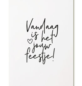 Zoedt Zoedt: kaart a6 - Vandaag is het jouw feestje!