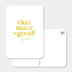 Liefz Liefz: kaart a6 - Oud maar goud | Goudfolie