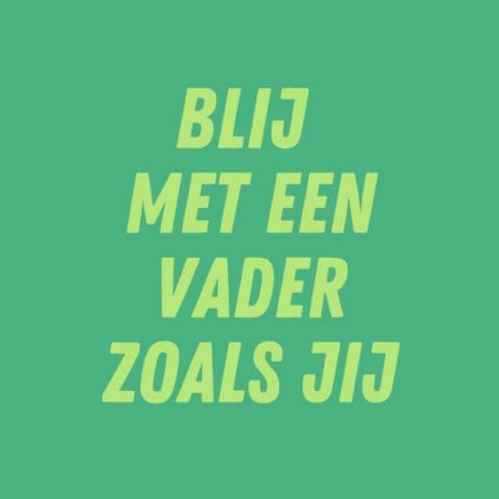 Lourens exclusive LE: tegeltje forex - blij met een vader zoals jij