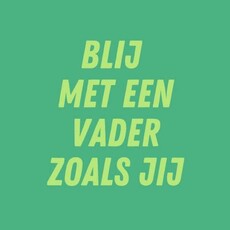 Lourens exclusive LE: tegeltje forex - blij met een vader zoals jij