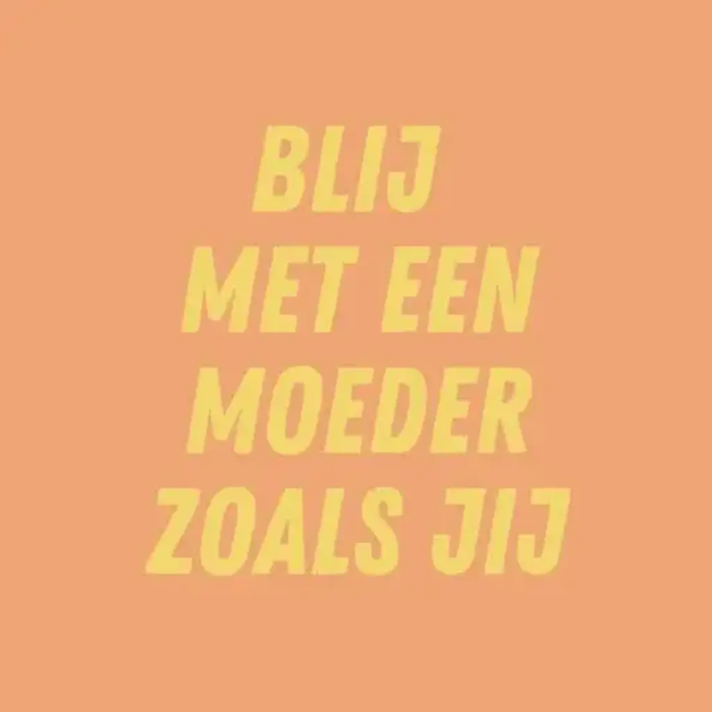 Lourens exclusive LE: tegeltje forex - blij met een moeder zoals jij