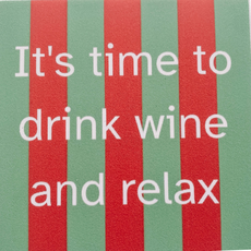 Lourens exclusive LE: tegeltje forex - it's time to drink wine and relax