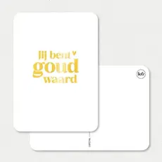 Liefz Liefz: Kaart a6 | Jij bent goud waard | Goudfolie