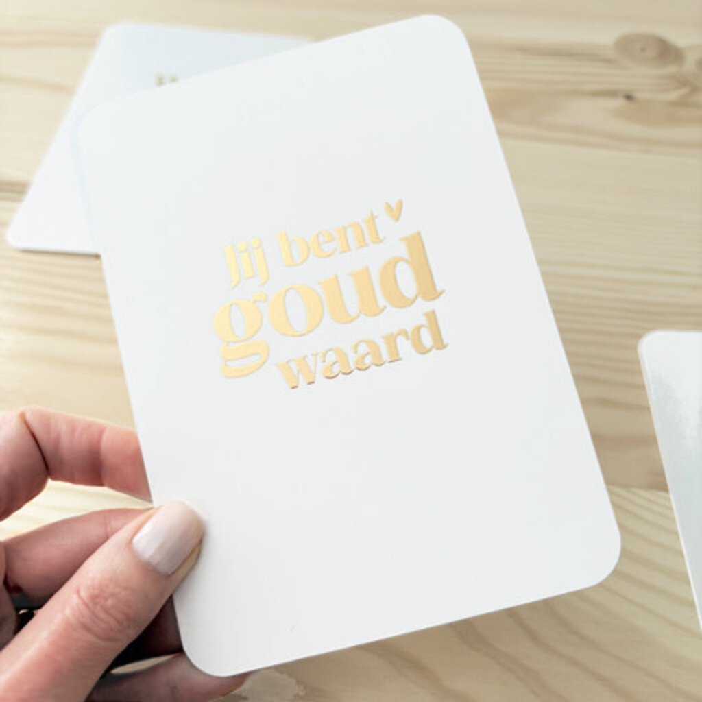 Liefz Liefz: Kaart a6 | Jij bent goud waard | Goudfolie