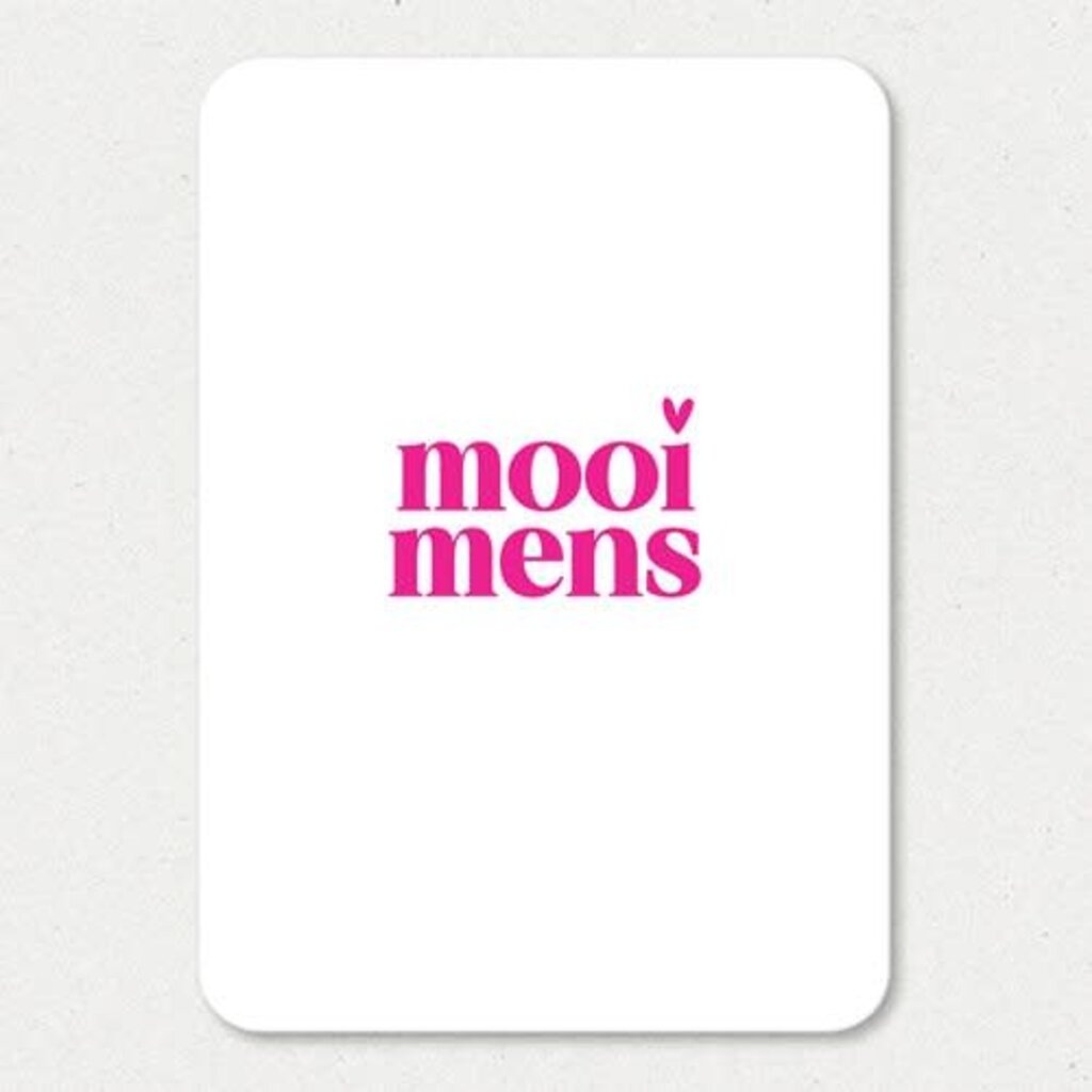 Liefz Liefz: Kaart a6 | Mooi mens (roze)