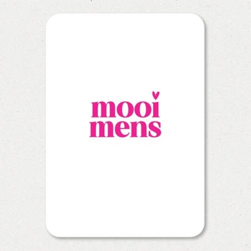 Liefz Liefz: Kaart a6 | Mooi mens (roze)