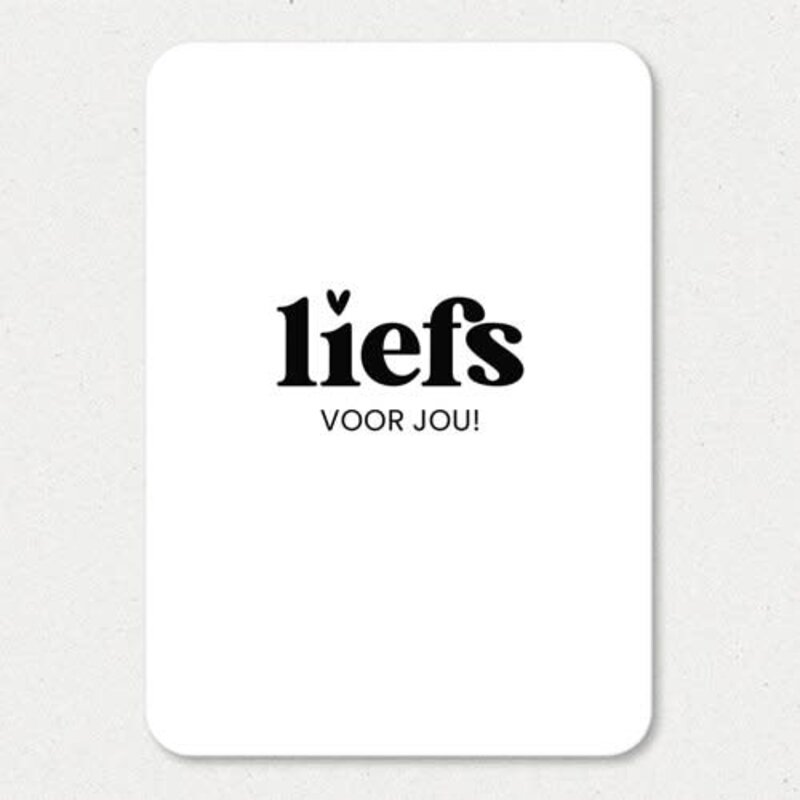 Liefz Liefz: kaart a6 - Liefs voor jou