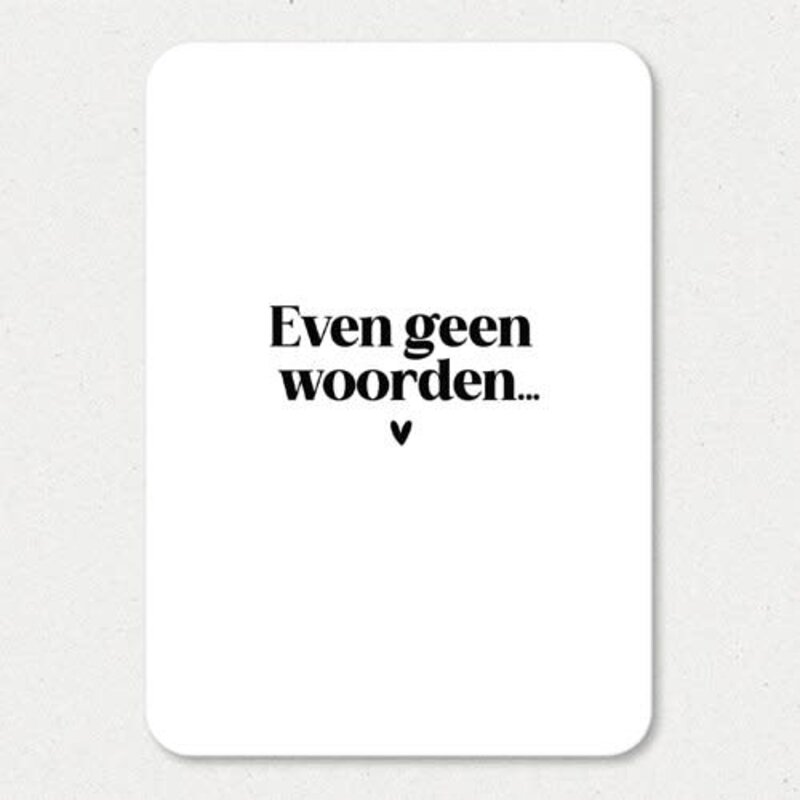 Liefz Liefz: kaart a6 - even geen woorden (ronde hoeken)