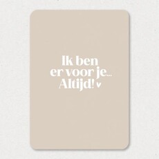 Liefz Liefz: kaart a6 - Ik ben er voor je ...