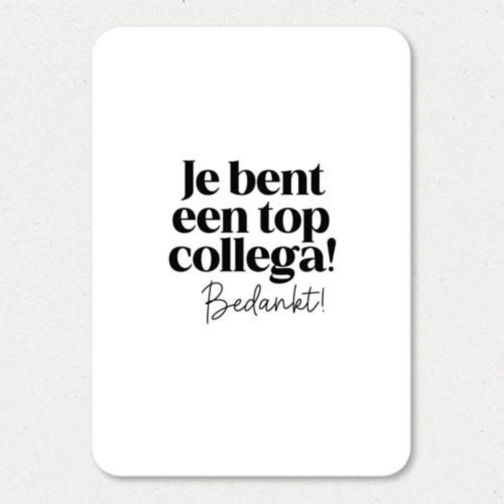 Liefz Liefz: Kaart a6 | Je bent een top collega bedankt