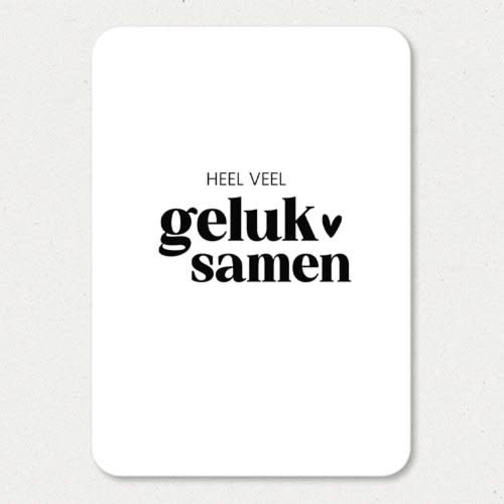 Liefz Liefz: kaart a6 - heel veel geluk samen (ronde hoeken)