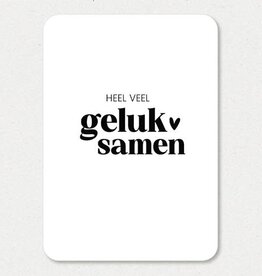 Liefz Liefz: kaart a6 - heel veel geluk samen (ronde hoeken)