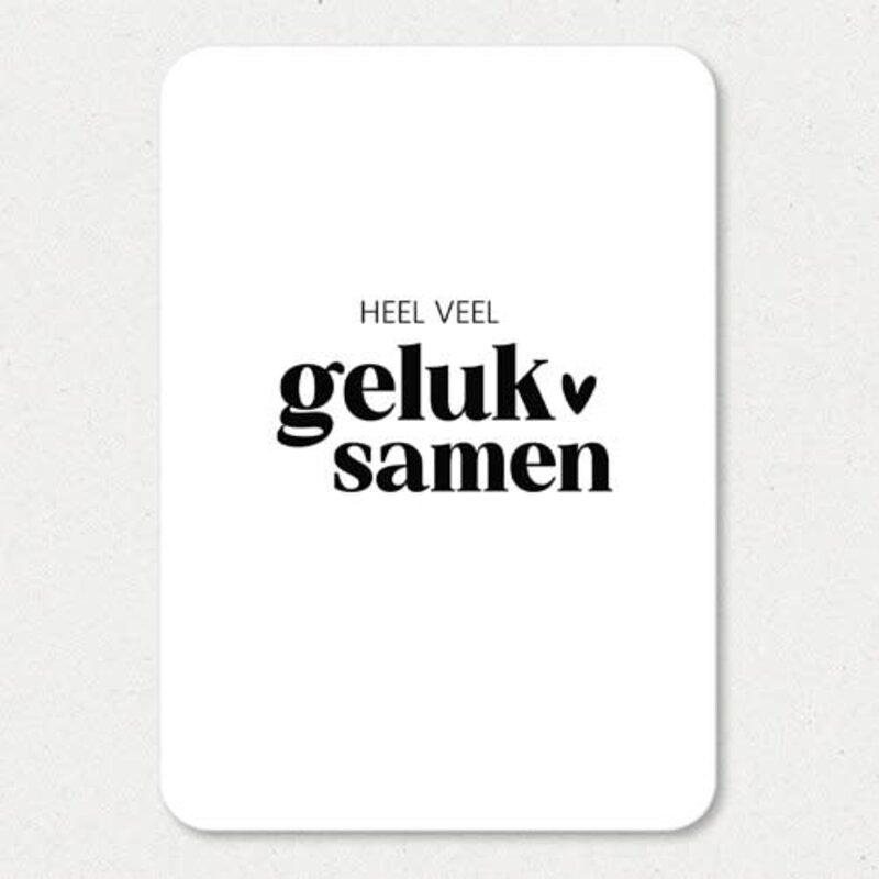 Liefz Liefz: kaart a6 - heel veel geluk samen (ronde hoeken)