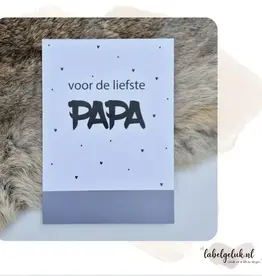Labelgeluk Labelgeluk: Kaart A6 | voor de liefste Papa