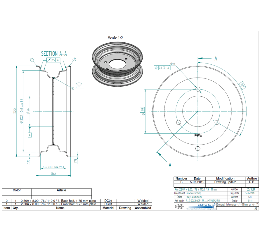 1.75 mm thick one piece welded RIM, diameter: 8 inch, width: 2.50 inch, pcd: 110mm & center bore: 76mm l 3  bolt holes