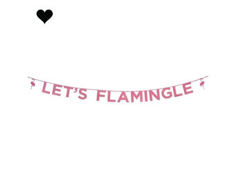 Let's Flamingle glitter slinger (3M) Talking Tables