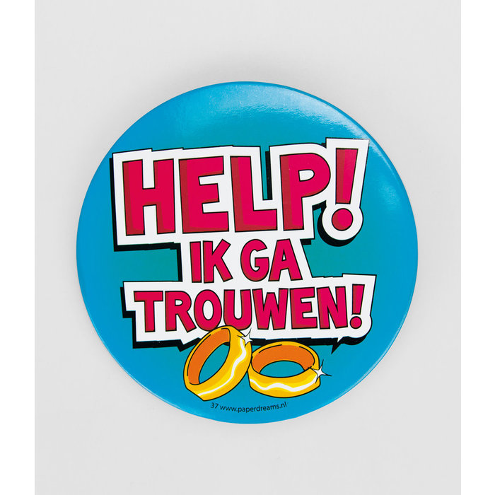 Button XL - Help ik ga trouwen 10 x 10 cm