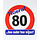 Deco verkeersbord 80 jaar