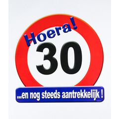Huldeschild deco verkeersbord 30 jaar
