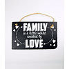 Leisteen 'Family is a little world created by Love'