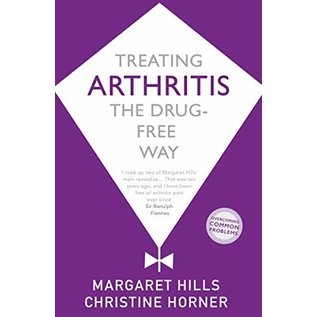 Margaret Hills Treating Arthritis The Drug Free Way Book - Margaret Hills and Christine Horner