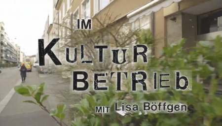 IM KULTUR BETRIEB mit Lisa Böffgen