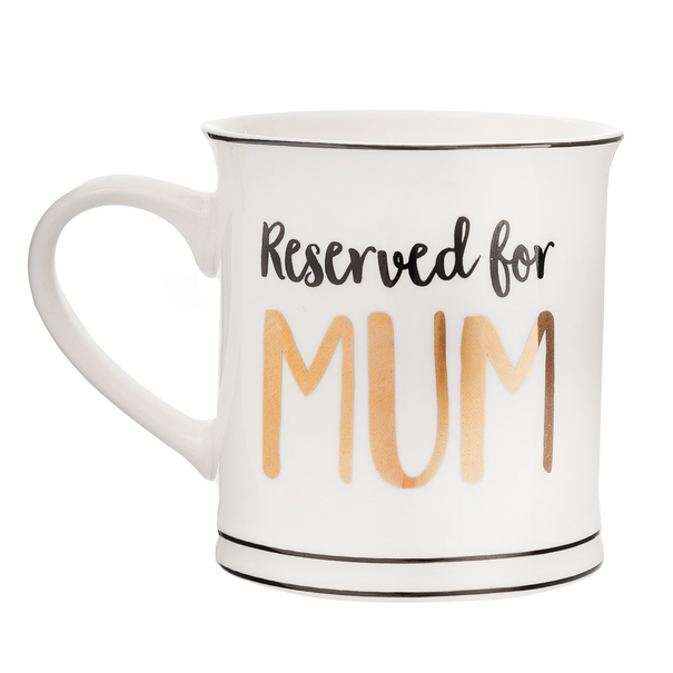 Sass & Belle Reserved for Mum Mug