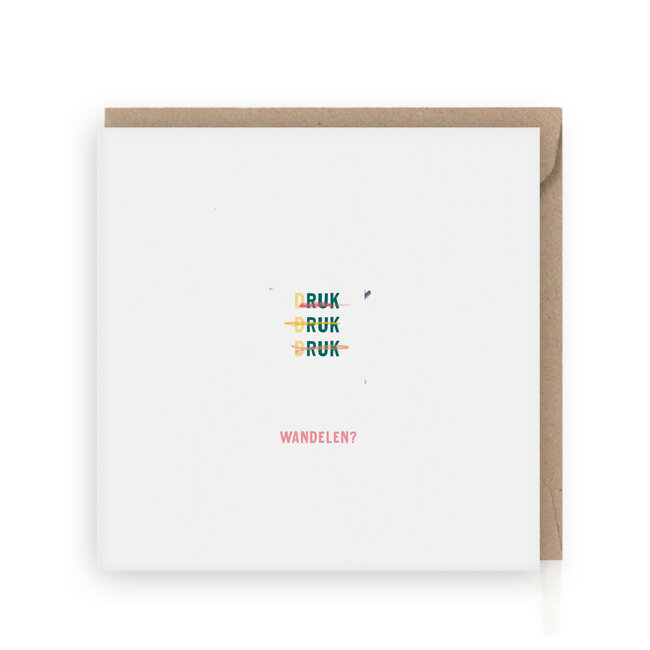 Wenskaart | Wandelen (Druk Druk Druk)