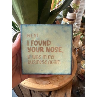 Mevrouw Potjes Tegel | I found your nose