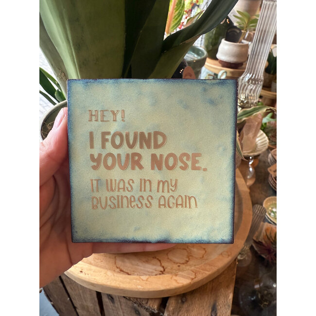 Mevrouw Potjes Tegel | I found your nose