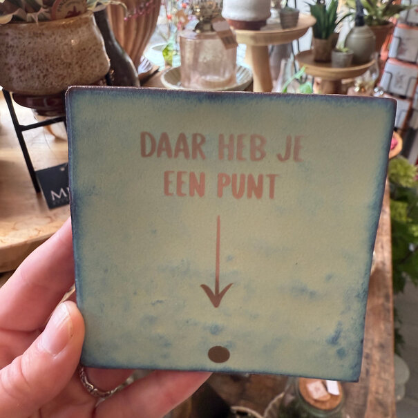 Mevrouw Potjes Tegel | Daar heb je een punt