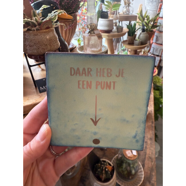 Tegel | Daar heb je een punt