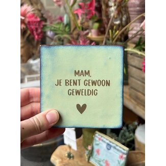 Mevrouw Potjes Tegel | mam je bent gewoon geweldig