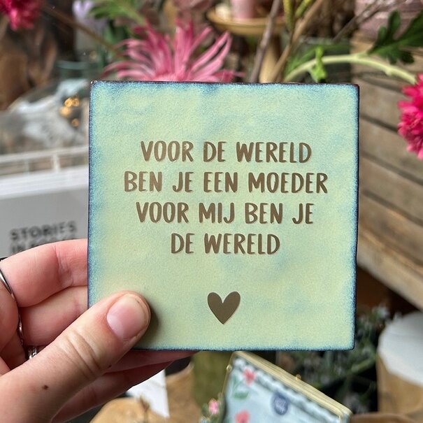 Mevrouw Potjes Tegel | voor mij ben je de wereld | Moeder