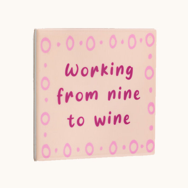 Mevrouw Potjes Tegel | Working from nine to wine