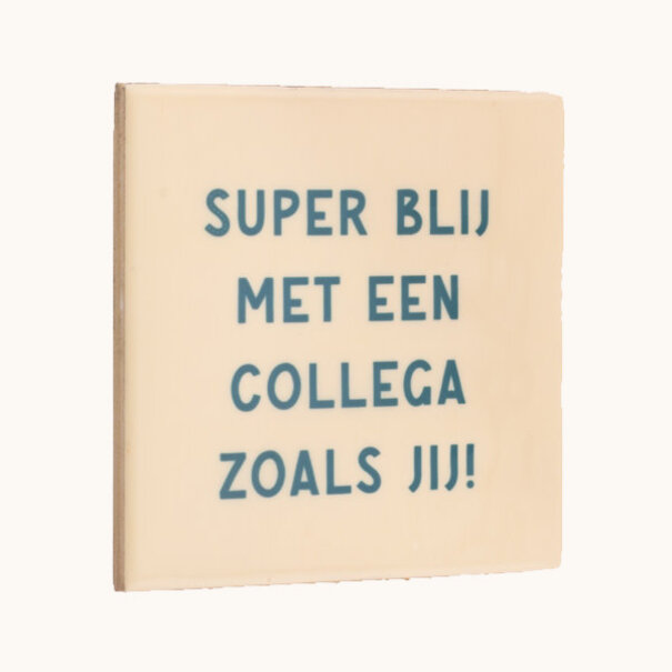 Mevrouw Potjes Tegel | Super blij met een collega zoals jij
